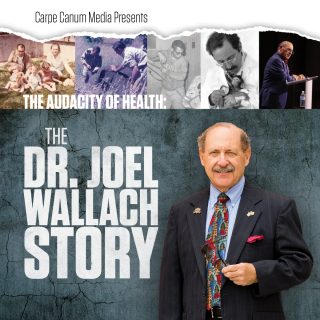 Audacity of Health: The Dr. Joel Wallach Story